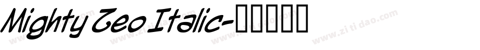 Mighty Zeo Italic字体转换
